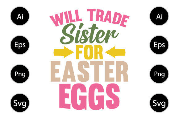 Download Will Trade Sister for Easter Eggs - Egg Collection