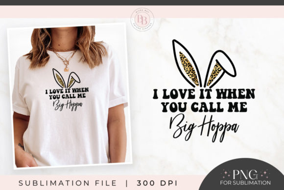Download I Love It when You Call Me Big Hoppa PNG - Big hoppa png Collection